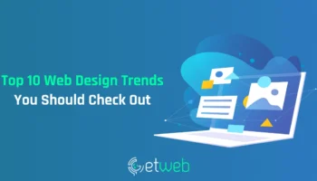 Top 10 Web Design Trends in 2024 You Should Check Out